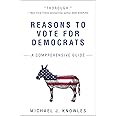 Reasons to Vote for Democrats: A Comprehensive Guide