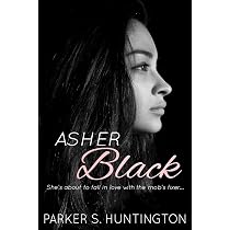Asher Black: (Book 1 of The Five Syndicates): Huntington, Parker S ...