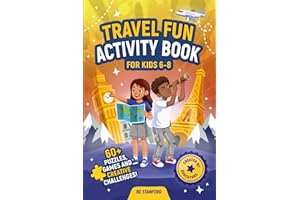 Ultimate Travel Activity Book For Kids Ages 6-8: Travel Activities, Logic Puzzles, Math Games, Sudoku, Mazes, Word Search for Boys & Girls