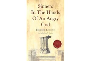 Sinners in the Hands of an Angry God: Modernized with Study Questions