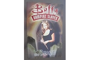 Buffy the Vampire Slayer: The Origin