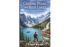 Chasing Peaks and Blue Lakes: A Journey Through Banff, Jasper, Lake Louise and the Canadian Rockies