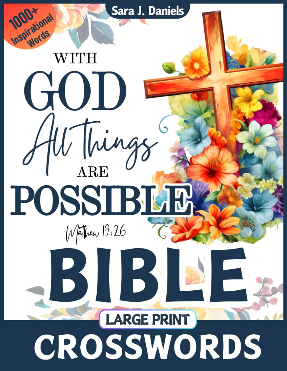 Bible Crosswords Large Print: 50 Inspirational Puzzles for Adults, 1000+ Words to Test Your Knowledge and Deepen Your Understanding of The Bible in a Fun and Engaging Way Bible Crosswords Large Print: 50 Inspirational Puzzles for Adults, 1000+ Words to Test Your Knowledge and Deepen Your Understanding of The Bible in a Fun and Engaging Way Paperback