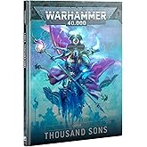 Games Workshop Warhammer 40K Thousand Sons Codex 10th Edition