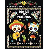 coloring book for toddlers dia de los muertos: 30+ Fun day of the dead coloring pages inside!