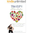 The GLP-1 Lifestyle: Transform Your Metabolism & Achieve Lasting Weight Loss with or without Semaglutide