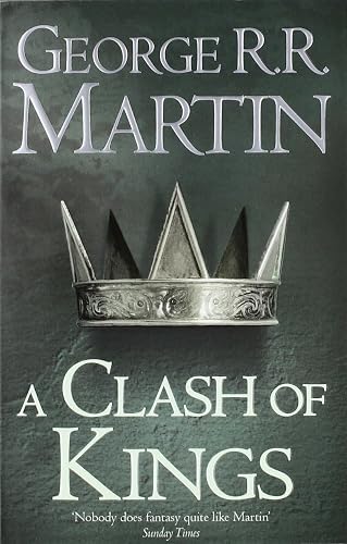 A Clash of Kings (Reissue) (A Song of Ice and Fire, Book 2)