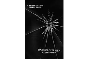 Dangerous Men (Fortune City Mafia Book 1)