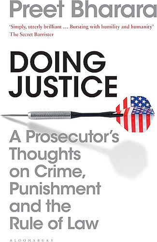 Download Doing Justice: A Prosecutor’s Thoughts on Crime, Punishment and the Rule of Law (English Edition) PDF