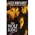 The Wolf King (Legends of the Wolves, Book 3)
