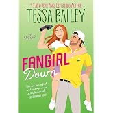Fangirl Down: A Novel (Big Shots, 1)