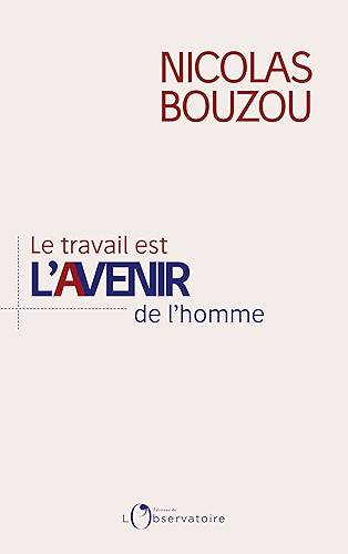 Download Le travail est l'avenir de l'homme (EDITIONS DE L'O) PDF