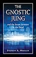 The Gnostic Jung and the Seven Sermons to the Dead (Quest Books)