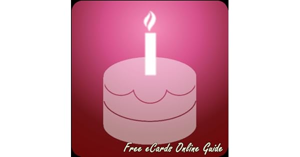Amazon Com Free Ecards Online Guide Appstore For Android