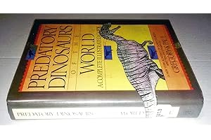 Predatory Dinosaurs of the World: A Complete Illustrated Guide