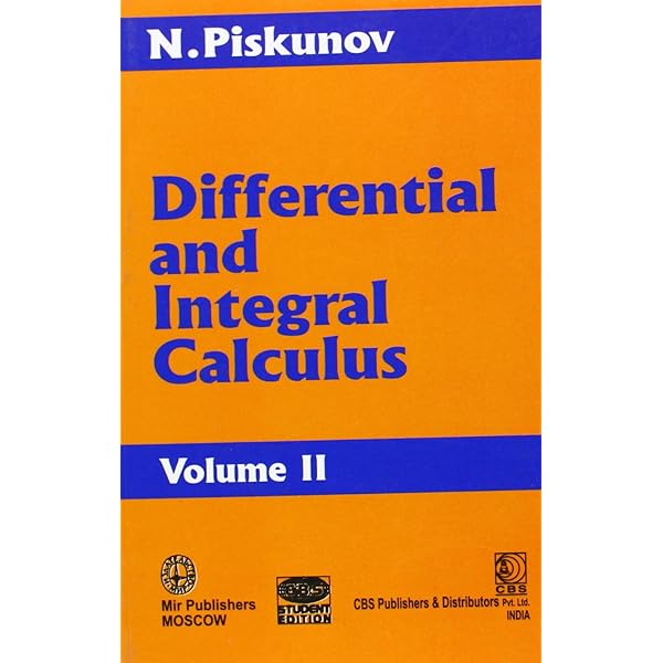 Differential and Integral Calculus, Vol. I: Piskunov