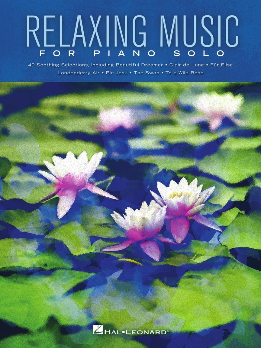 Relaxing Music For Piano Solo: Piano Solo Songbook