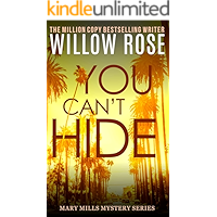 You Can't Hide: A pulse-pounding serial killer thriller (Mary Mills Mystery Book 3) book cover