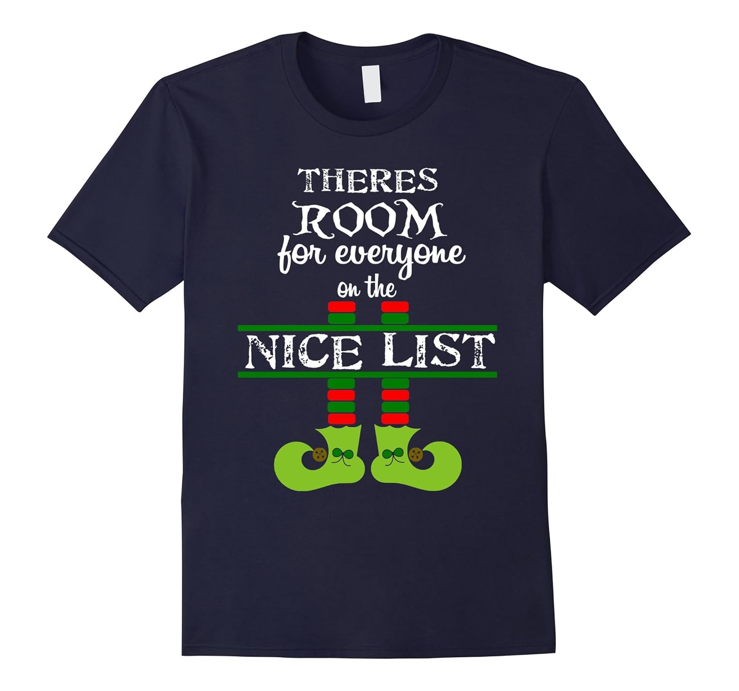 Theres Room For Everyone Elf Nice List Christmas Teacher Tee-Rose