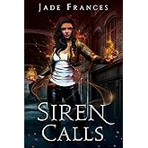 Siren Calls (The Rise of Ares)