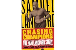 Chasing Champions: The Sam Langford Story