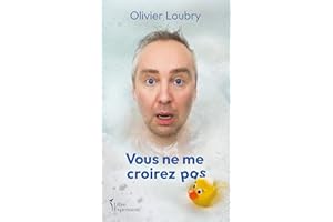Vous ne me croirez pas