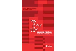 Recortes do contemporâneo:: mediações socioculturais (Portuguese Edition)