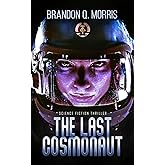 The Last Cosmonaut: Science Fiction Thriller