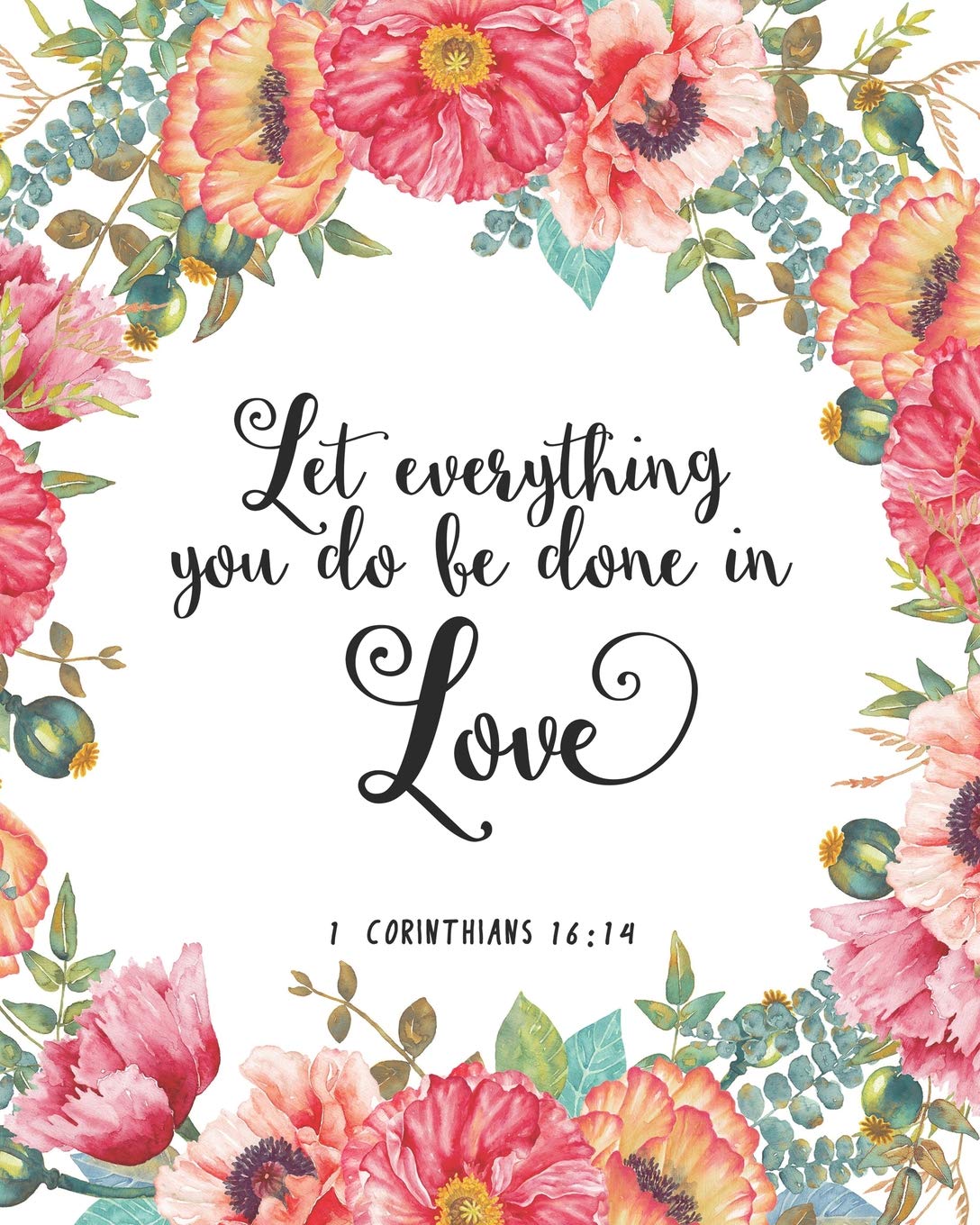 Let Everything You Do Be Done In Love