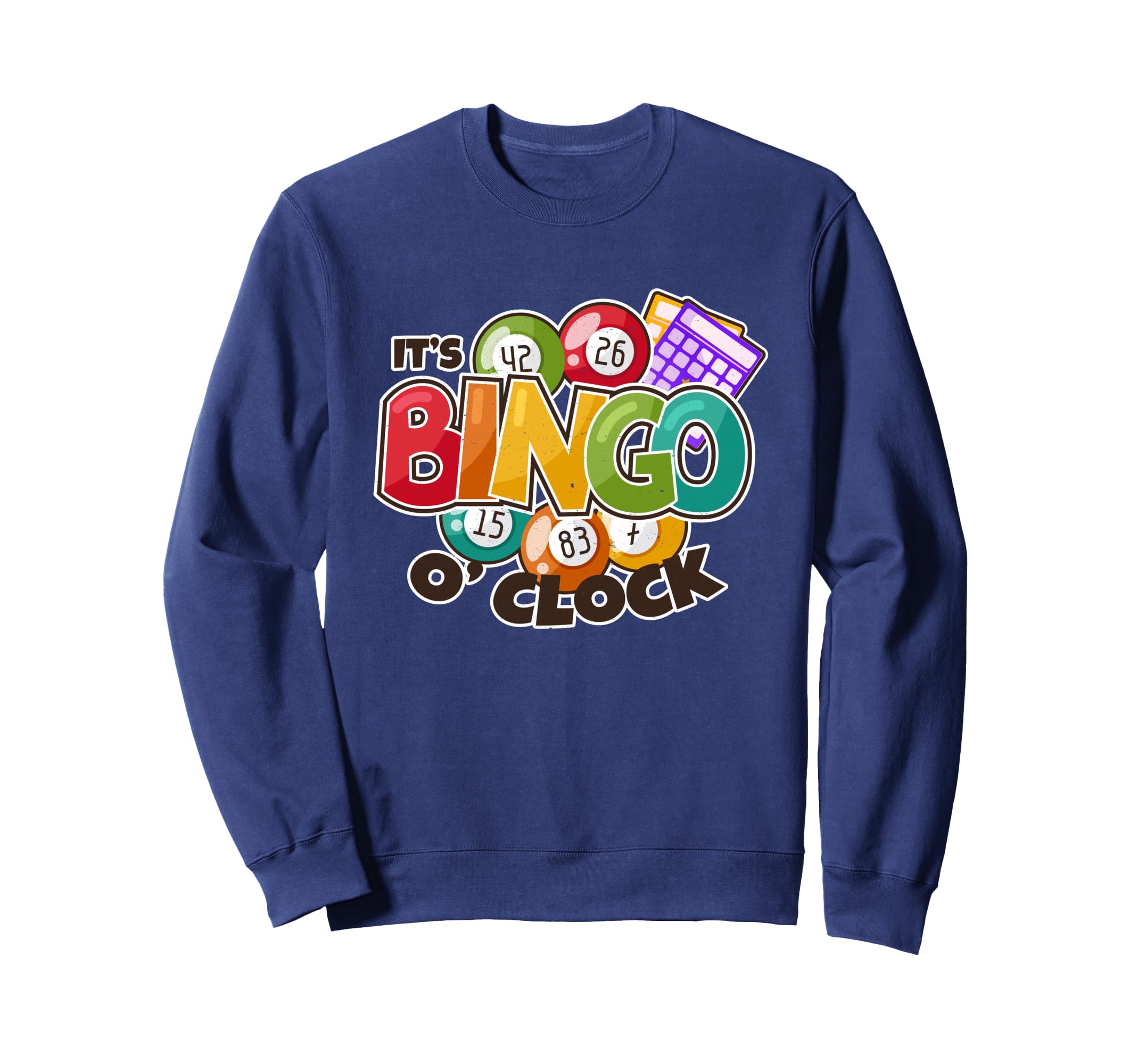 It's Bingo O Clock Caller Dauber Game Night Fun Lucky Bingo Sweatshirt