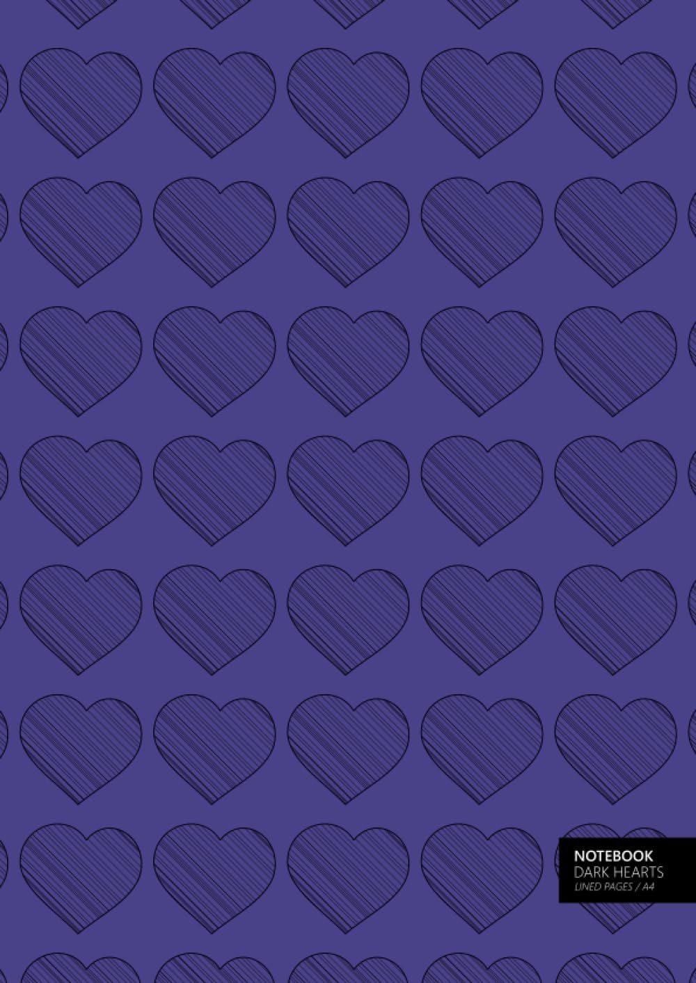 Dark Hearts Notebook - A4: (Purple Edition) Fun notebook 192 lined pages (A4 / 8.27x11.69 inches / 21x29.7cm)