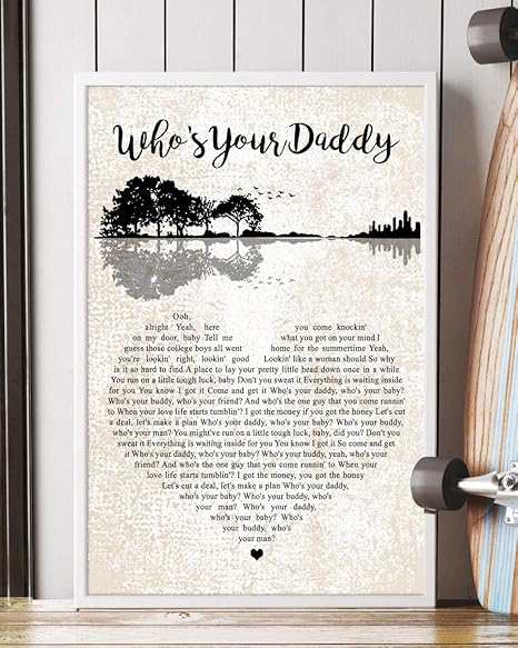 Amazon Com Who S Your Daddy Song Lyrics Mattata Decor Gift Portrait Poster Print 16 X 24 Kitchen Dining
