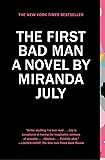 The First Bad Man: A Novel