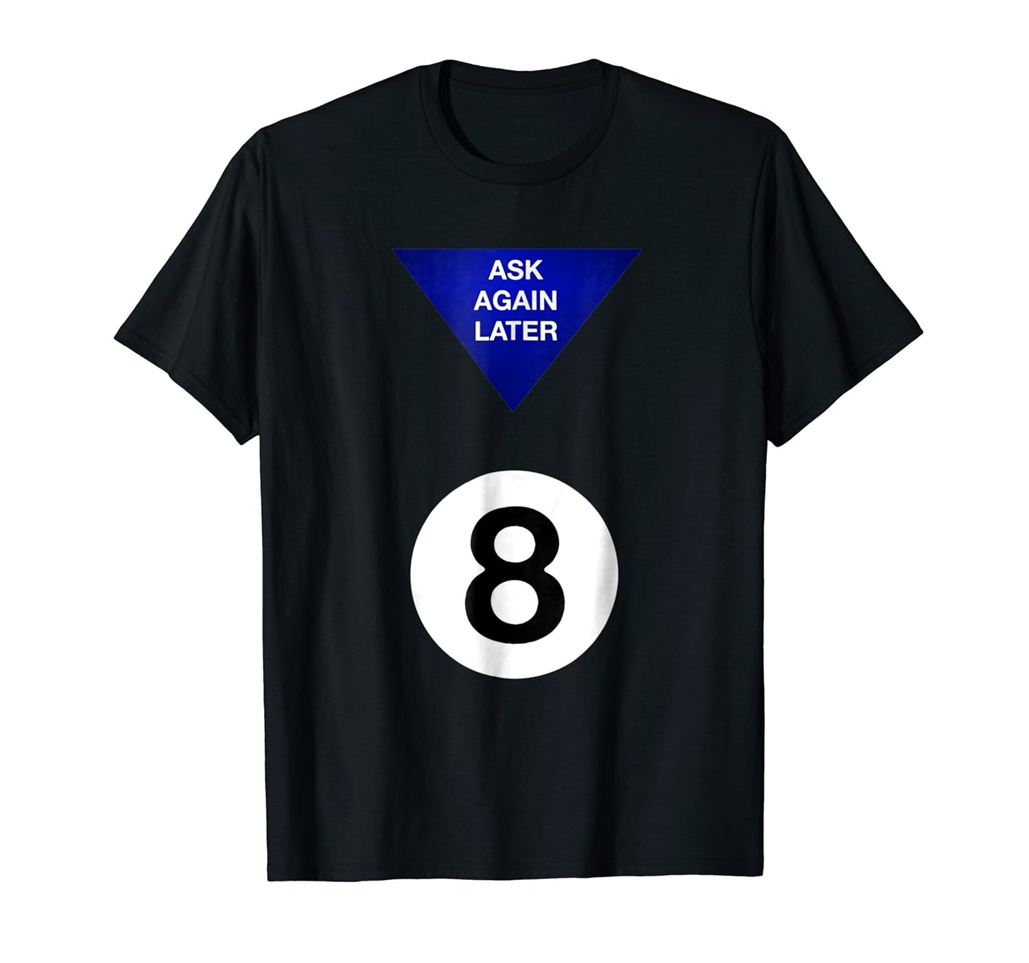 Ask the 8 Ball - Funny DIY Easy Halloween Costume Shirt-ANZ