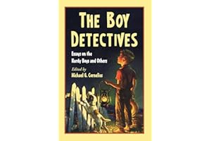 The Boy Detectives: Essays on the Hardy Boys and Others
