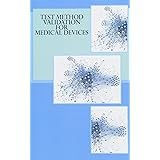 Test Method Validation for Medical Devices