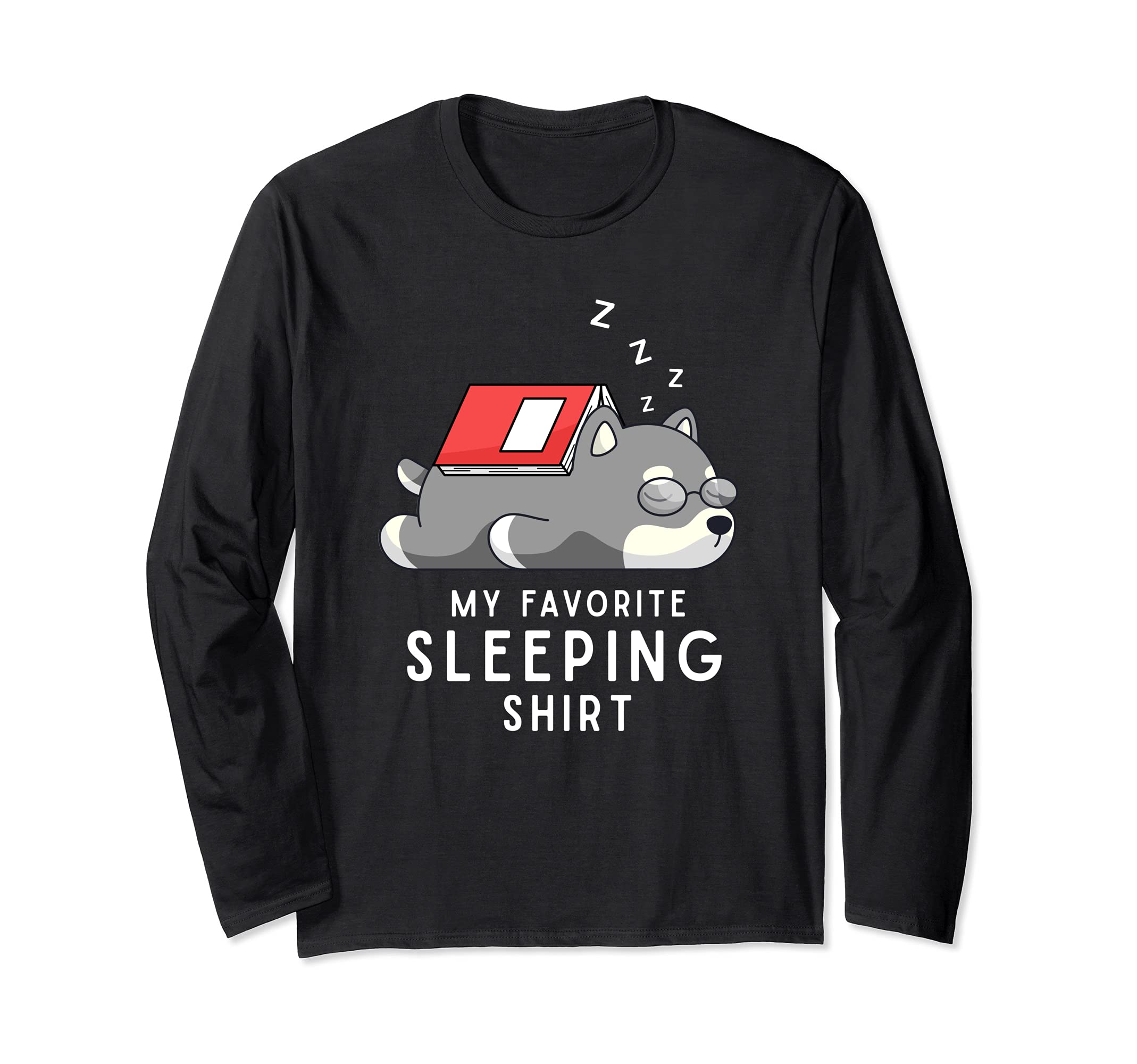 Lazy Pet Cute Animal My Favorite Sleeping Shirt Dog Sleeping Long Sleeve T-Shirt