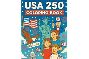 USA 250 Coloring Book: Celebrate America's Semiquincentennial with Patriotic Art (Uses "USA 250" and "Semiquincentennial" for search volume): 250 ... History, Symbols, and Heroes to Color.