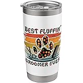 Best Fluffin Groomer Ever - Dog Groomer Stainless Steel Insulated Tumbler