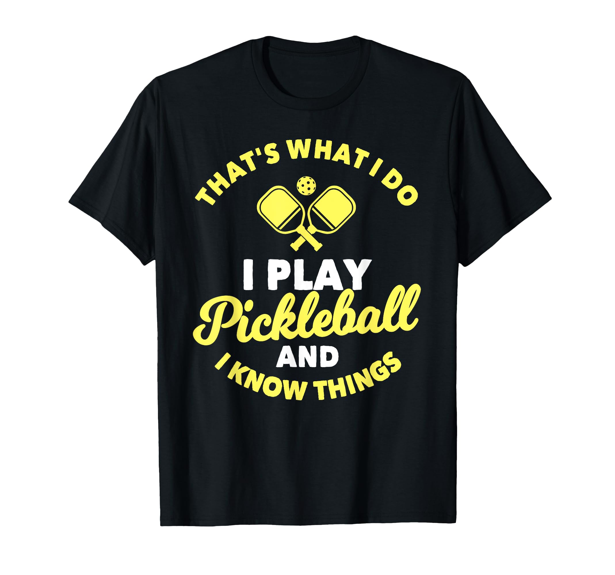 Cool pickleball saying pickleball bat and ball T-Shirt