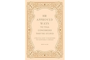 HR Approved Ways To Tell Coworkers They're Stupid: Unique Christmas Gag Gift for Boss and Stocking Stuffers for Men (White Elephant Christmas Gifts)