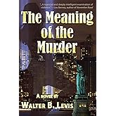 The Meaning of the Murder
