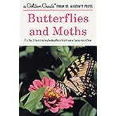 Butterflies and Moths: A Fully Illustrated, Authoritative and Easy-to-Use Guide (A Golden Guide from St. Martin's Press)