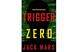 Trigger Zero (An Agent Zero Spy Thriller—Book #22)