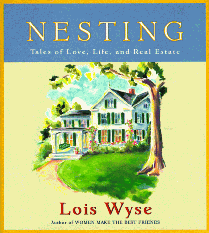 Download NESTING: Tales of Love, Life, and Real Estate