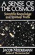 A Sense of the Cosmos: Scientific Knowledge and Spiritual Truth