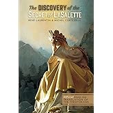 The Discovery of the Secret of LaSalette: Official English Translation of the Theotokans