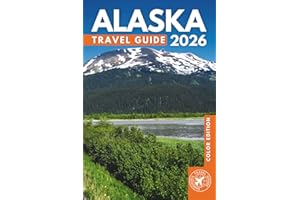 The Best of Alaska Travel Guide: Including Anchorage, Fairbanks, Juneau, Sitka and Ketchikan - Explore Over 200 Amazing Places with Pictures, QR Codes, and Itineraries