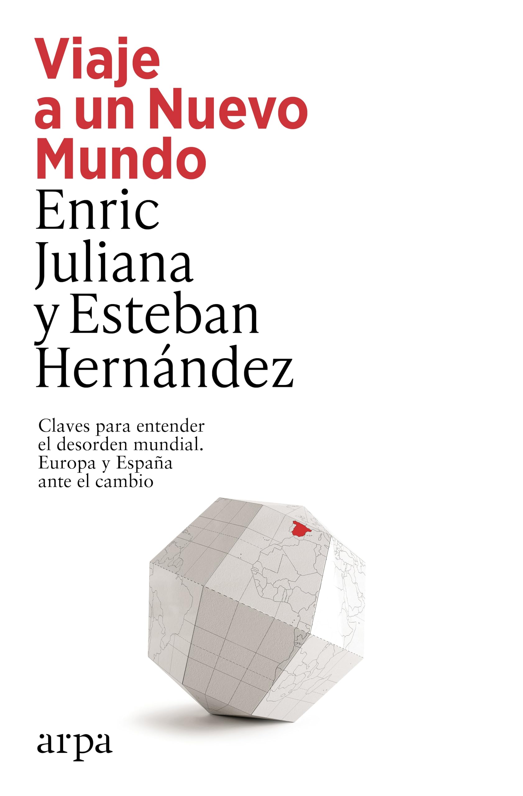 Portada de Viaje a un Nuevo Mundo: Claves para entender el desorden mundial. Europa y España ante el cambio (Ensayo)