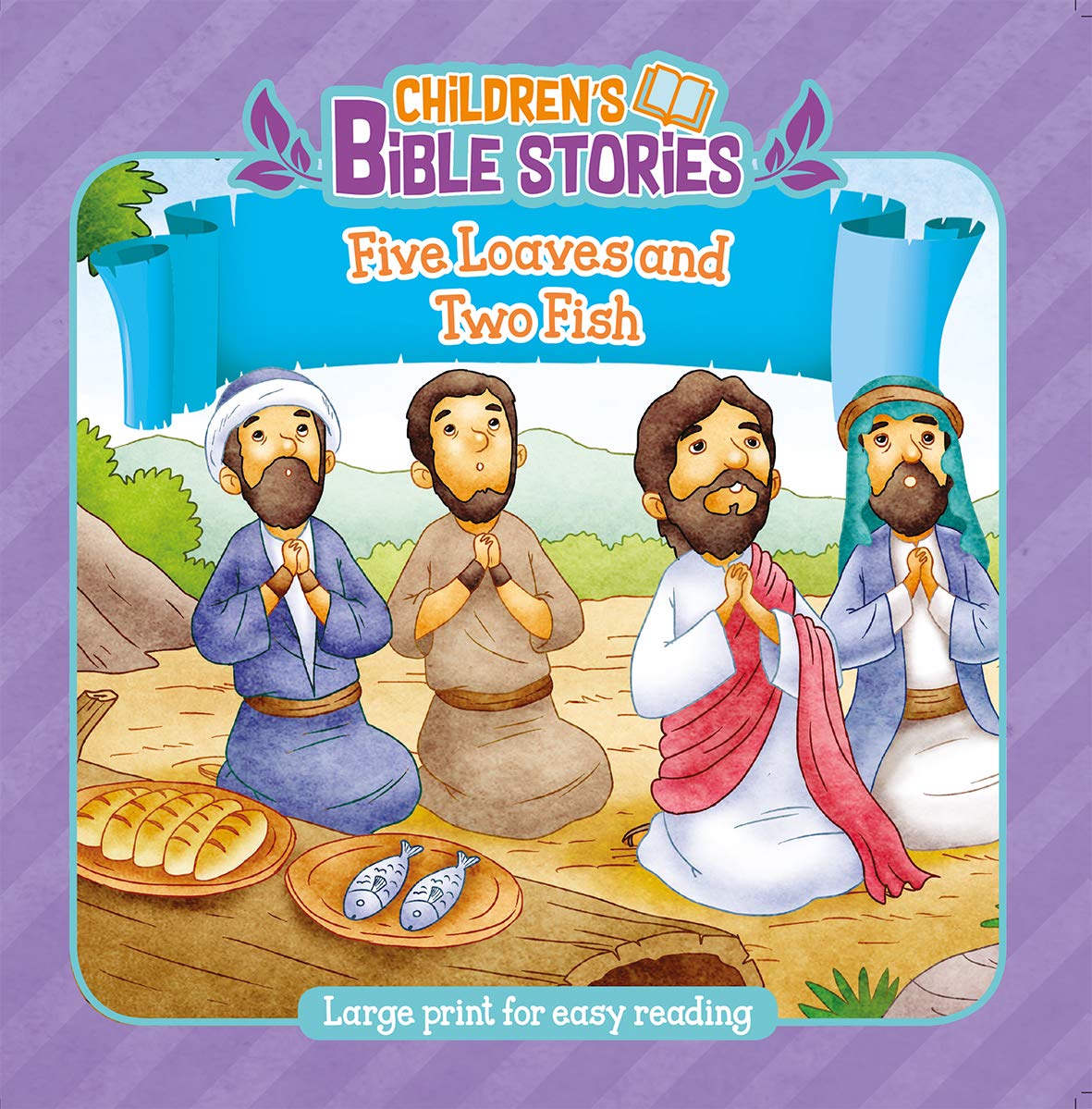 Five Loaves And Two Fish Children S Bible Stories John Ritchie